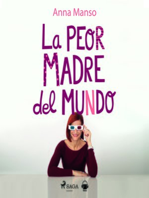 cover image of La peor madre del mundo